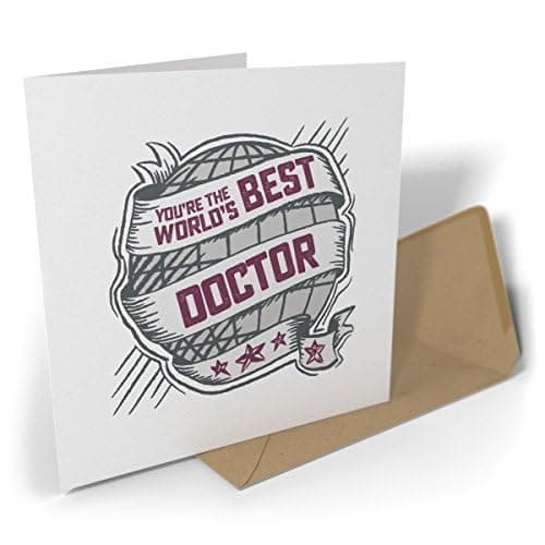 Image of Black Raven Design - You're the World's Best Doctor, Greetings Card 135mm Sq