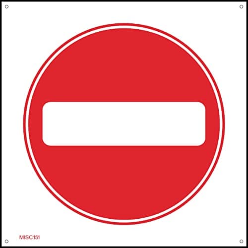 Image of No Entry Symbol Sign - 200mm x 200mm - 1.2mm Rigid Plastic Drilled Sign (MISC151)