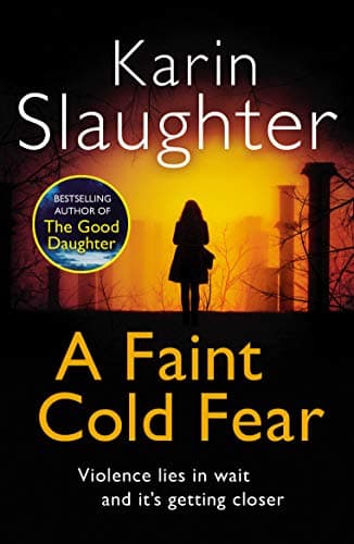 Image of A Faint Cold Fear: The gripping crime mystery thriller from the No.1 Sunday Times bestselling author (Grant County Series, Book 3)