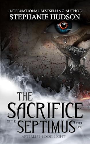Image of Sacrifice of the Septimus - Part one: Afterlife Saga #8