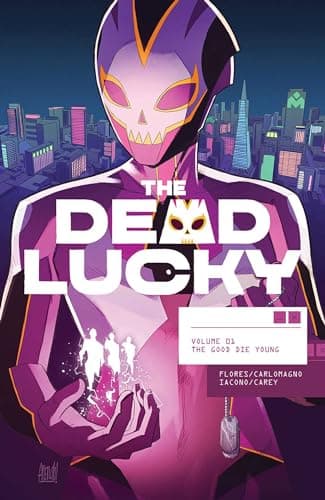Image of The Dead Lucky, Volume 1: A Massive-Verse Book: The Good Die Young