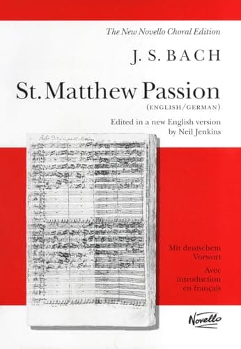 Image of J.S. Bach: St. Matthew Passion, Vocal Score (New Novello Choral Edition) English/German, NOV072478