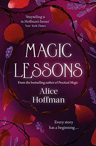 Image of Magic Lessons: A Prequel to Practical Magic (The Practical Magic Series Book 1)