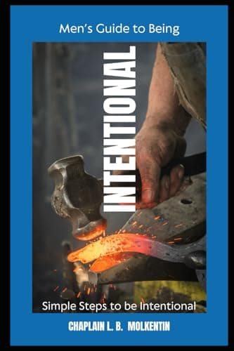 Image of Being Intentional: A Men's Guide