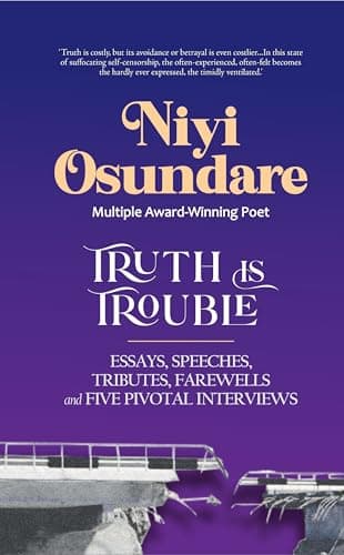 Image of Truth is Trouble: New and Selected Essays, Speeches, Tributes, Farewells, Five Pivotal Interviews