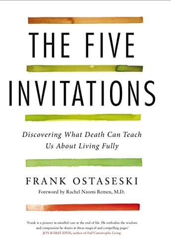 Image of The Five Invitations: Discovering What Death Can Teach Us About Living Fully