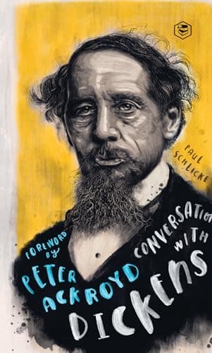 Image of Conversations with Dickens: A Fictional Dialogue Based on Biographical Facts