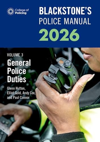 Image of Blackstone's Police Manuals Volume 3: General Police Duties 2026