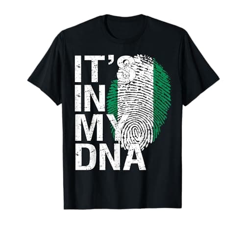 Image of It's In My DNA Nigerian Patriot Proud African Nigeria Flag T-Shirt