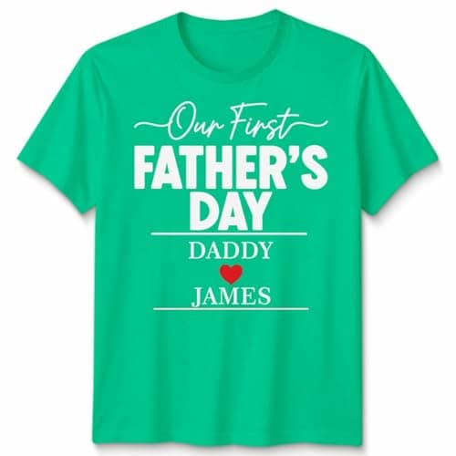 Image of Personalized Our First Mens T Shirt Father's Day Custom New Dad Gift First Mens Graphic Tee Unisex 3XL Kelly Green