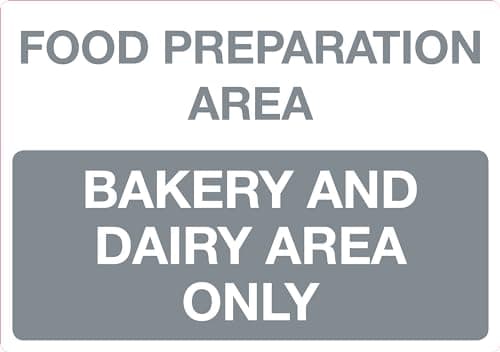 Image of Food Preparation Area Bakery and Dairy Area Only Sign, Self-Adhesive Sticker, 210mm x 148mm