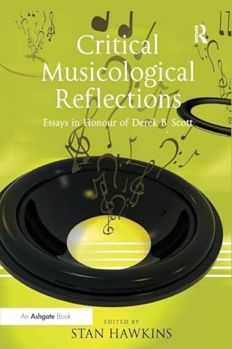 Image of Critical Musicological Reflections: Essays in Honour of Derek B. Scott