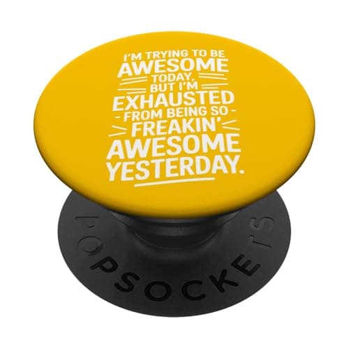 Image of I'm Trying To Be Awesome Today Funny Motivational Quote PopSockets Adhesive PopGrip
