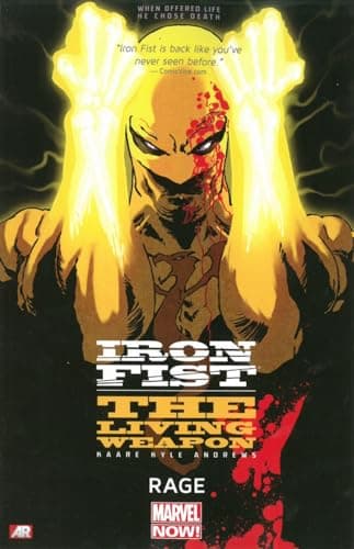 Image of Iron Fist: The Living Weapon Volume 1: Rage: Rage Marvel Now