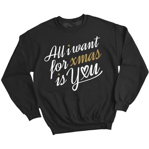 Image of D&T All I Want For Christmas Is You Jumper Xmas Mens and Womens Sweatshirts #MC 4XL Black