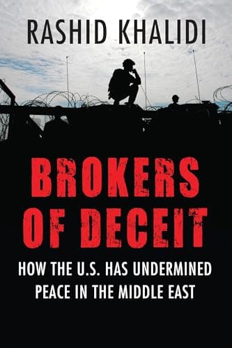 Image of Brokers of Deceit: How the Us Has Undermined Peace in the Middle East