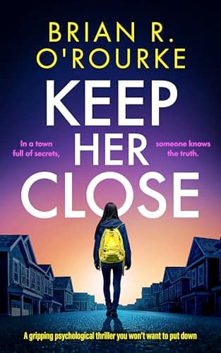 Image of Keep Her Close: a gripping psychological thriller you won't want to put down