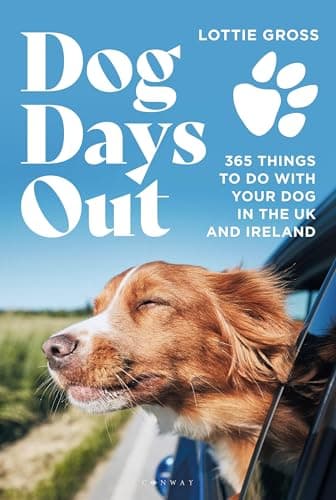 Image of Dog Days Out: 365 things to do with your dog in the UK and Ireland