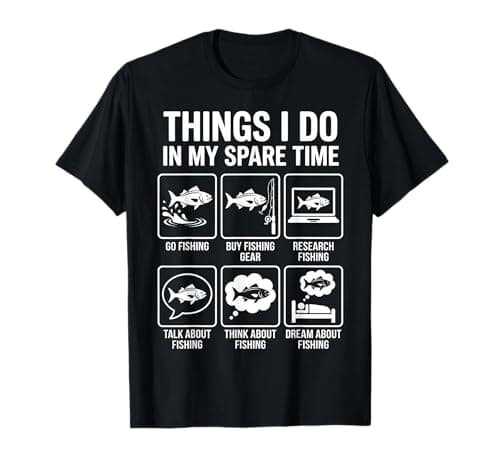 Image of Fishing Things I Do in My Spare Time Fish Funny Quote T-Shirt