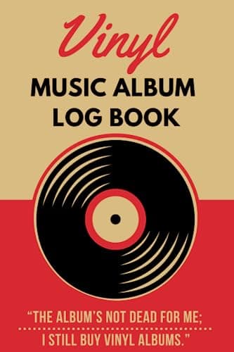 Image of Vinyl Music Album Log Book: Retro Music Listening Collector’s Logbook (6” x 9”) "The album’s not dead for me; I still buy vinyl albums."