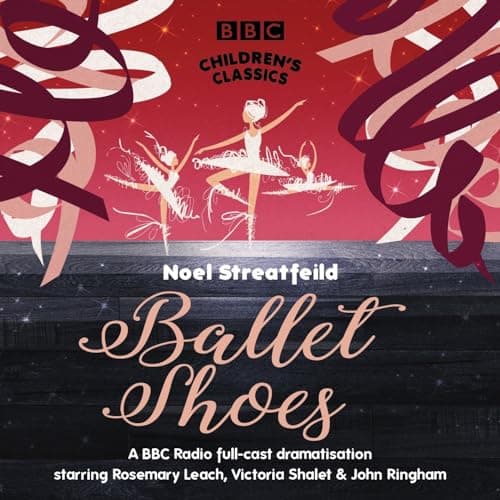 Image of Ballet Shoes (BBC Children's Classics)