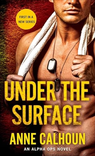 Image of Under the Surface (The Alpha Ops Novels)