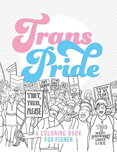 Image of Trans Pride: A Coloring Book