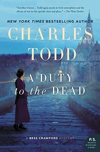Image of A Duty to the Dead: A Bess Crawford Mystery – A Gripping Historical Suspense Novel of a World War I Nurse and Dark Family Secrets (Bess Crawford Mysteries Book 1)