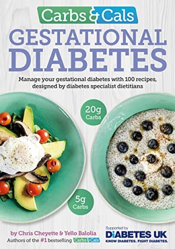 Image of Carbs & Cals Gestational Diabetes: 100 Recipes Designed by Diabetes Specialist Dietitians
