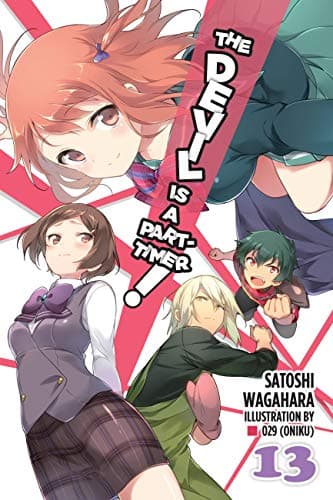 Image of The Devil is a Part-Timer!, Vol. 13 (light novel): Volume 13 (DEVIL IS PART TIMER LIGHT NOVEL SC)