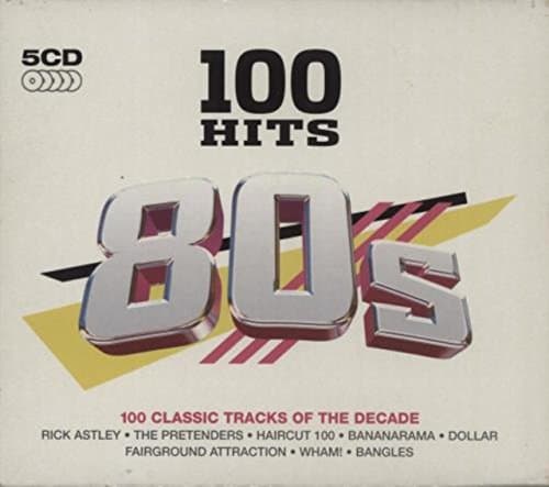 Image of 100 Hits: 80s