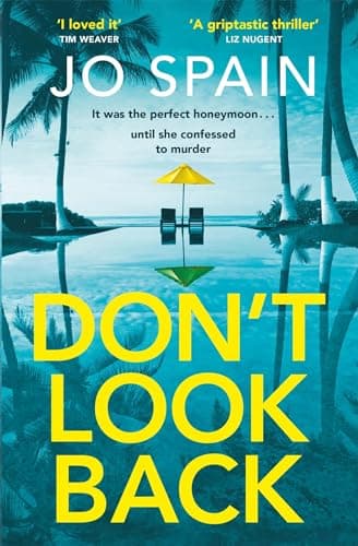 Image of Don't Look Back: An addictive destination thriller from the author of The Trial