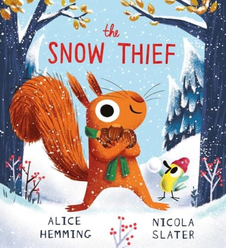 Image of The Snow Thief: A laugh-out-loud wintery picture book from the New York Times bestselling creators of The Leaf Thief! (Leaf Thief Series)