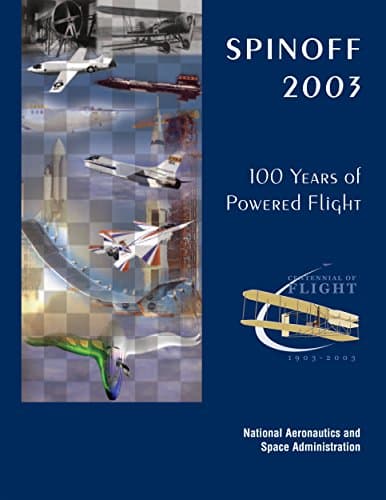 Image of NASA Spinoff 2003: 100 Years of Powered Flight