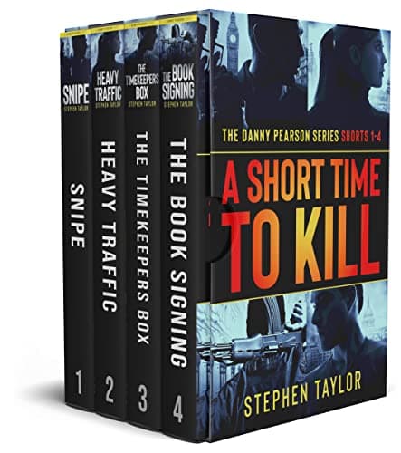 Image of A Short Time To Kill: The Danny Pearson Series Shorts 1-4 (Danny Pearson Thriller Boxsets)