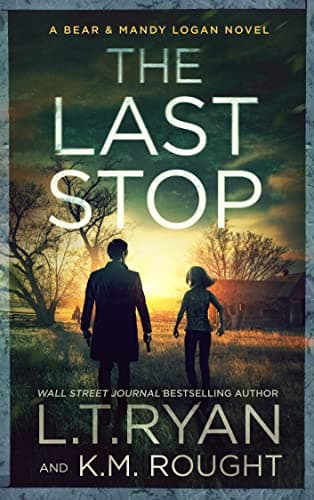 Image of The Last Stop (Bear & Mandy Logan Book 3)
