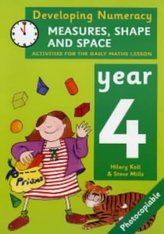 Image of By Hilary Koll Developing Numeracy: Measures, Shape and Space Year 4 Activities for the Daily Maths Lesson (Develop [Paperback]
