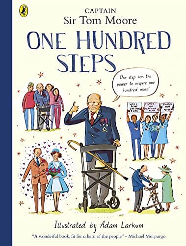 Image of One Hundred Steps: The Story of Captain Sir Tom Moore