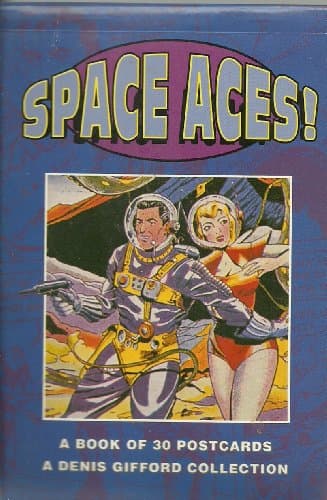 Image of Space Aces!: Comic Book Heroes of the Forties and Fifties
