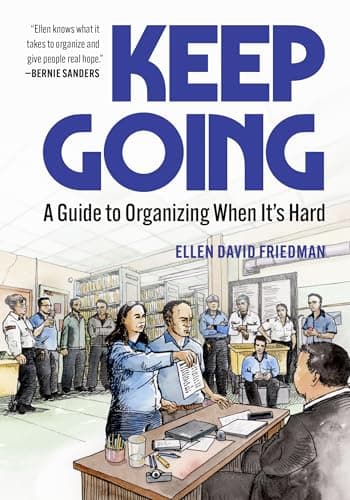 Image of Keep Going: A Guide to Organizing When It's Hard