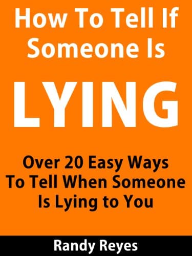 Image of How to Tell If Someone is Lying - Over 20 Easy Ways To Tell When Someone Is Lying To You
