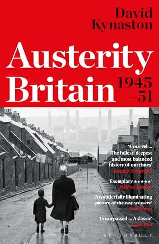Image of Austerity Britain, 1945-1951 (Tales of a New Jerusalem)