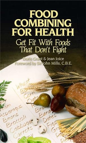Image of Food Combining for Health: Get Fit with Foods That Don't Fight