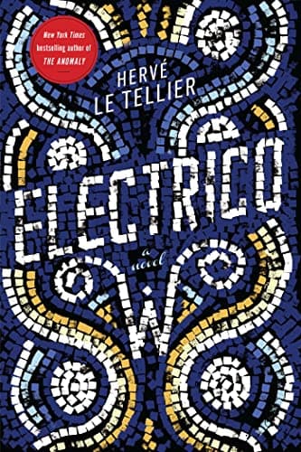 Image of Electrico W: A Novel by the Bestselling Author of The Anomaly