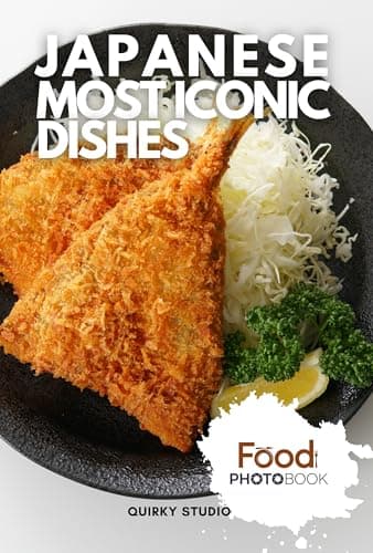 Image of Japanese Most Iconic Dishes: A Stunning Full-Color Coffee Table Photobook of Traditional Cuisine
