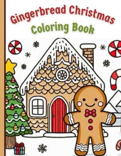 Image of Gingerbread Christmas Coloring Book: 48 Images including Gingerbread men, Gingerbread houses, Santa & friends, Labradoodle dogs, cats, Santa fishing and many more. Great for all ages!