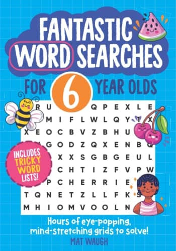 Image of Fantastic Wordsearches for 6 Year Olds: Fun, mind-stretching puzzles to boost children's word power!: 1 (Fantastic Wordsearch Puzzles for Kids)