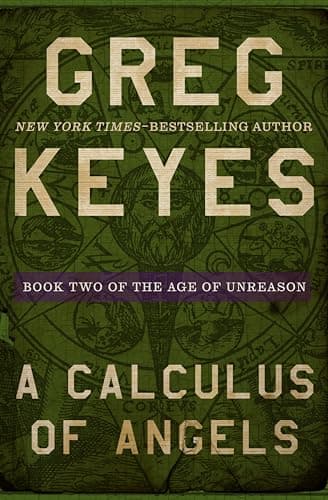 Image of A Calculus of Angels (The Age of Unreason Book 2)