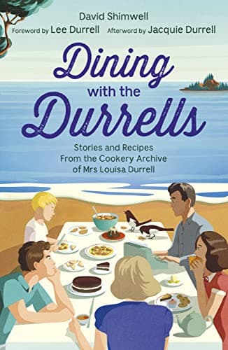 Image of Dining with the Durrells: Stories and Recipes from the Cookery Archive of Mrs Louisa Durrell