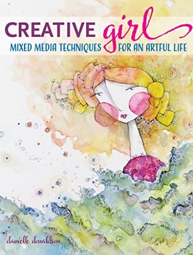 Image of CreativeGIRL: Mixed Media Techniques for an Artful Life